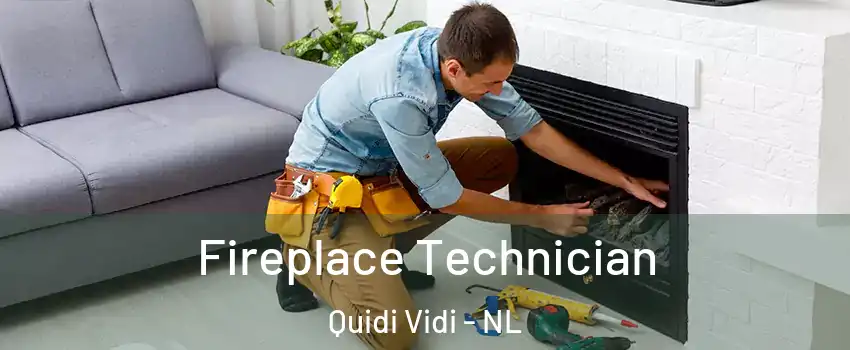 Fireplace Technician Quidi Vidi - NL