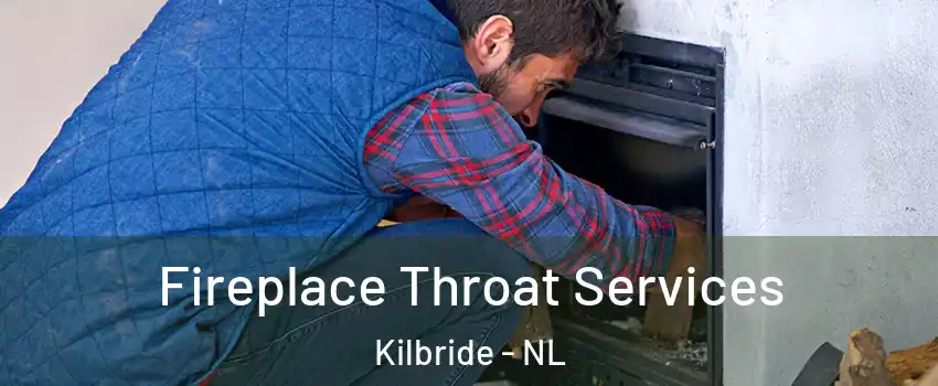  Fireplace Throat Services Kilbride - NL