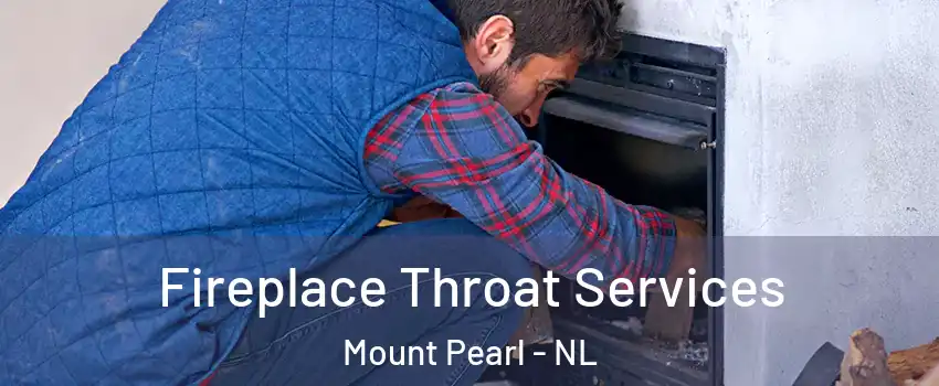  Fireplace Throat Services Mount Pearl - NL