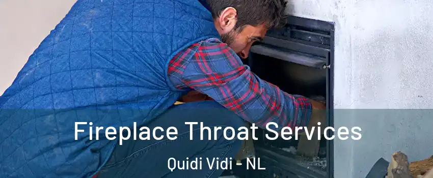  Fireplace Throat Services Quidi Vidi - NL