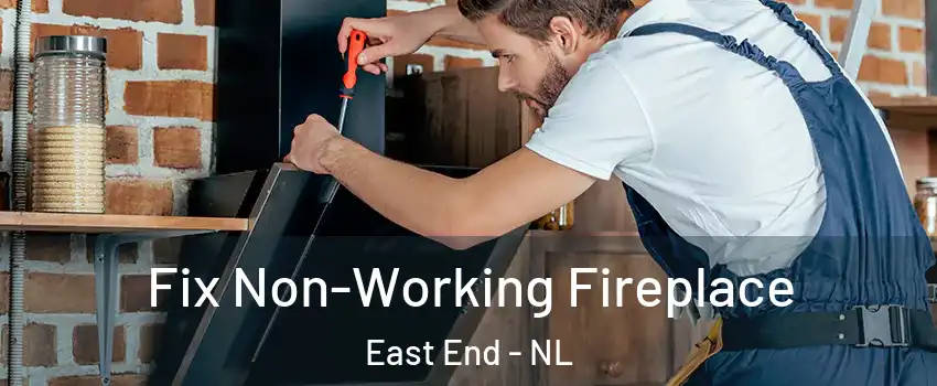  Fix Non-Working Fireplace East End - NL