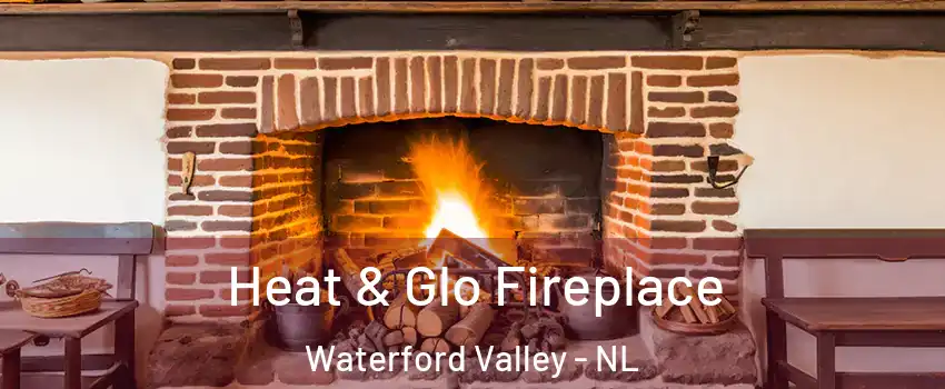  Heat & Glo Fireplace Waterford Valley - NL