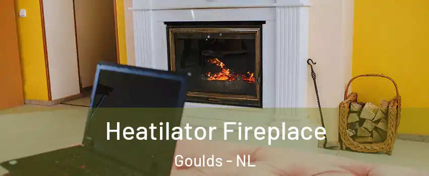  Heatilator Fireplace Goulds - NL