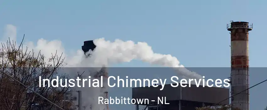  Industrial Chimney Services Rabbittown - NL