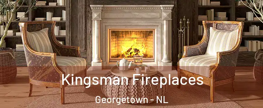  Kingsman Fireplaces Georgetown - NL