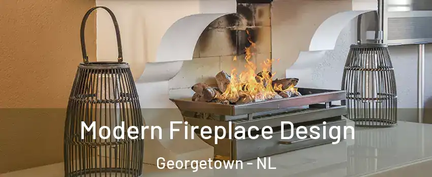  Modern Fireplace Design Georgetown - NL