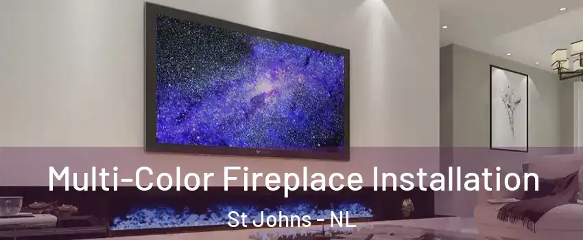  Multi-Color Fireplace Installation St Johns - NL