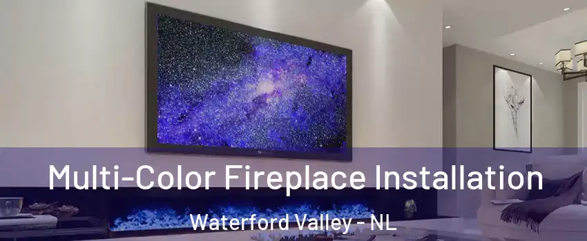  Multi-Color Fireplace Installation Waterford Valley - NL