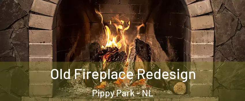  Old Fireplace Redesign Pippy Park - NL
