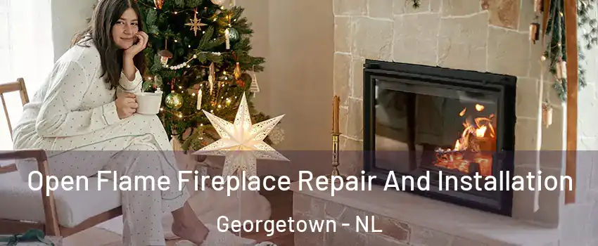  Open Flame Fireplace Repair And Installation Georgetown - NL