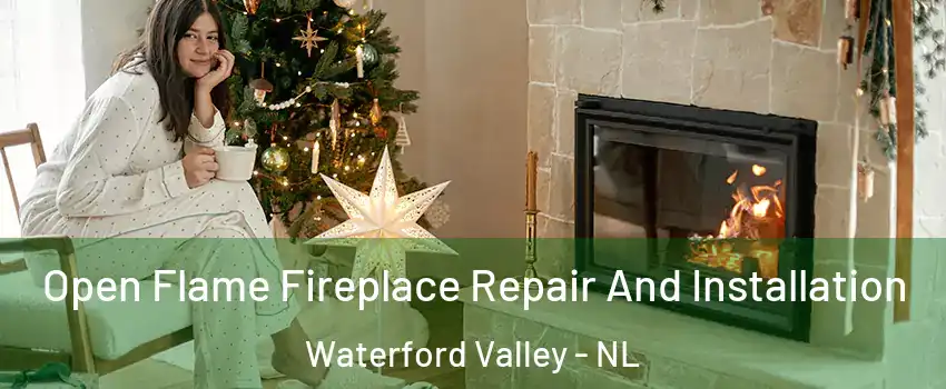  Open Flame Fireplace Repair And Installation Waterford Valley - NL