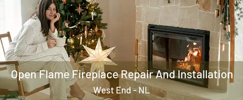  Open Flame Fireplace Repair And Installation West End - NL