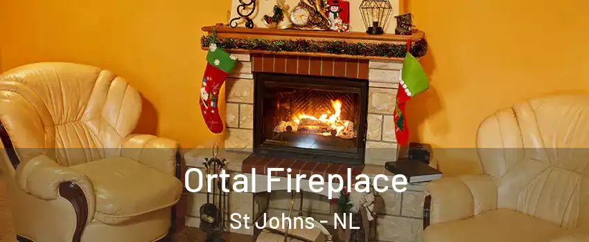Ortal Fireplace St Johns - NL