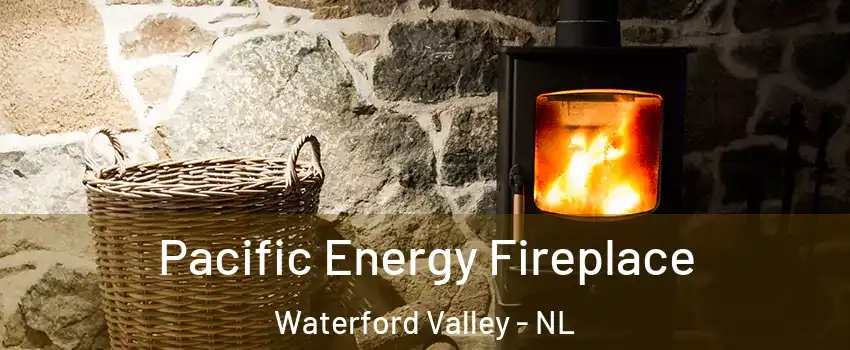  Pacific Energy Fireplace Waterford Valley - NL
