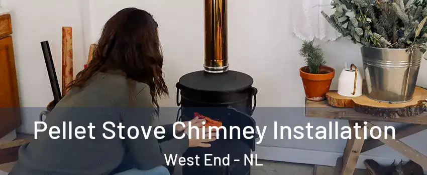  Pellet Stove Chimney Installation West End - NL