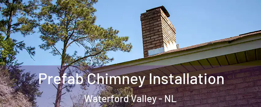  Prefab Chimney Installation Waterford Valley - NL