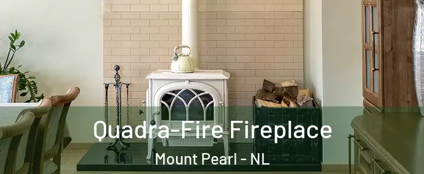  Quadra-Fire Fireplace Mount Pearl - NL