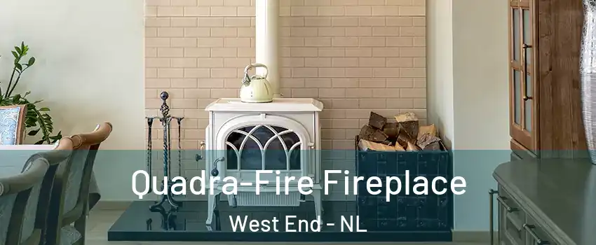  Quadra-Fire Fireplace West End - NL