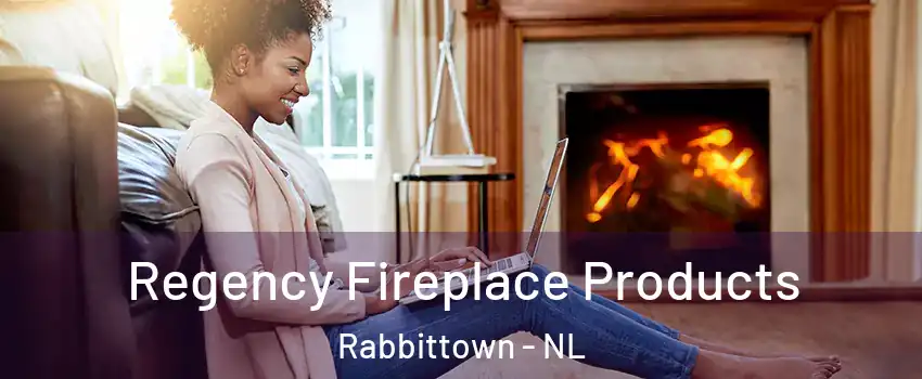  Regency Fireplace Products Rabbittown - NL