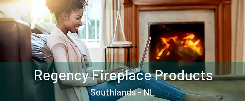  Regency Fireplace Products Southlands - NL