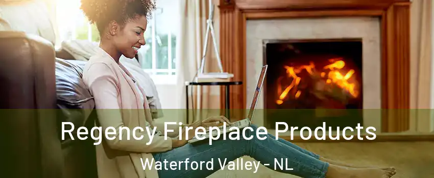  Regency Fireplace Products Waterford Valley - NL