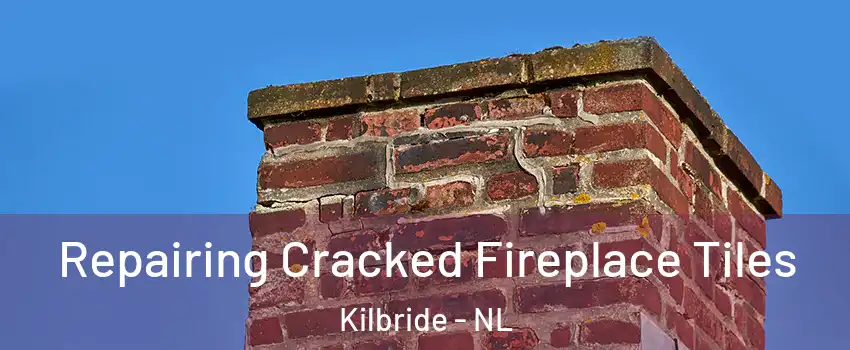  Repairing Cracked Fireplace Tiles Kilbride - NL