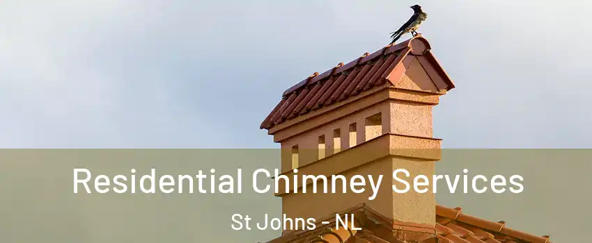 Residential Chimney Services St Johns - NL