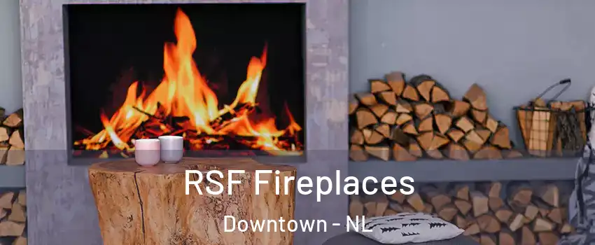  RSF Fireplaces Downtown - NL