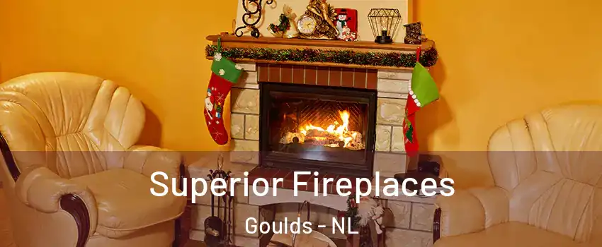  Superior Fireplaces Goulds - NL