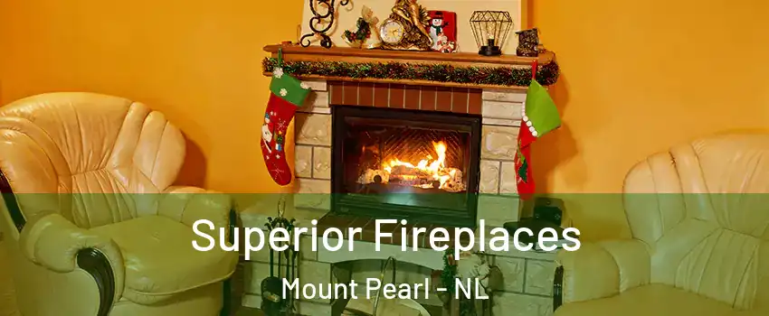  Superior Fireplaces Mount Pearl - NL