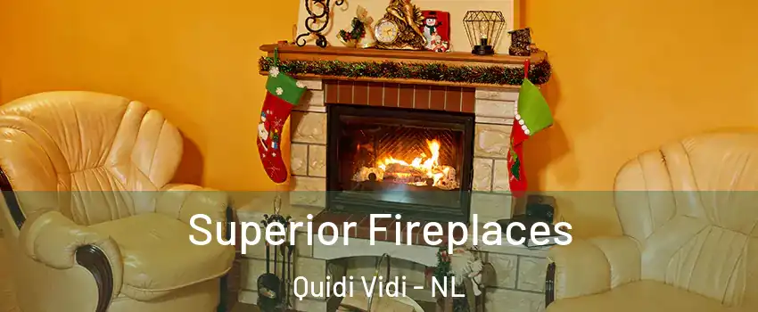  Superior Fireplaces Quidi Vidi - NL