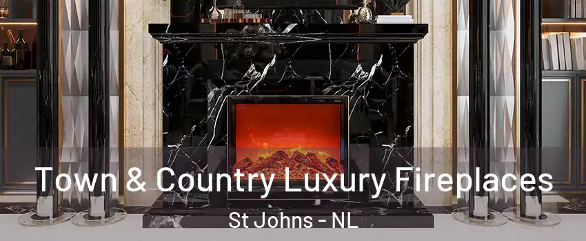  Town & Country Luxury Fireplaces St Johns - NL