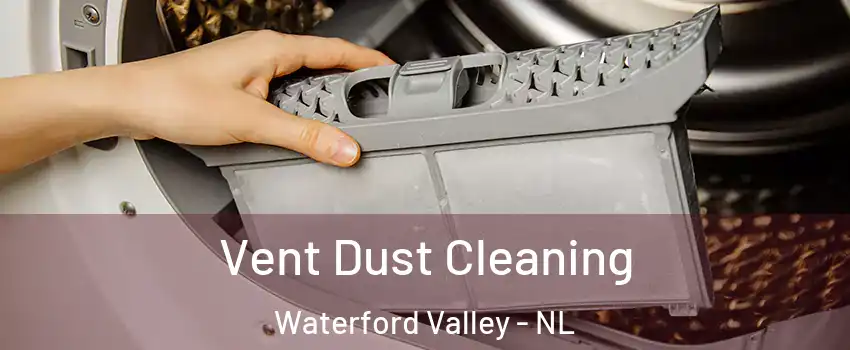  Vent Dust Cleaning Waterford Valley - NL