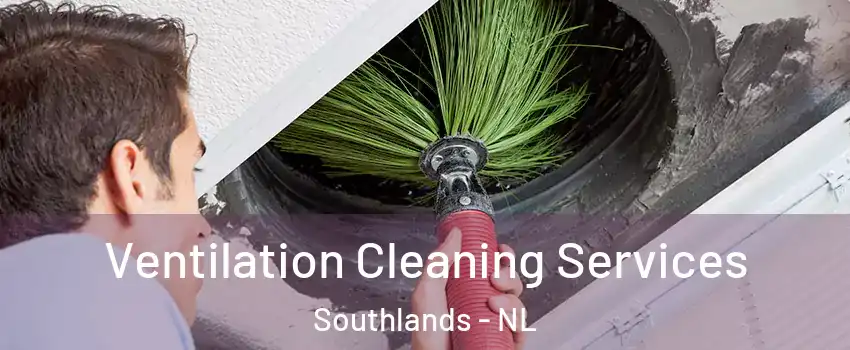  Ventilation Cleaning Services Southlands - NL