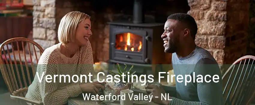  Vermont Castings Fireplace Waterford Valley - NL