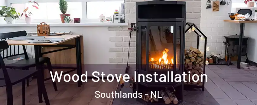  Wood Stove Installation Southlands - NL